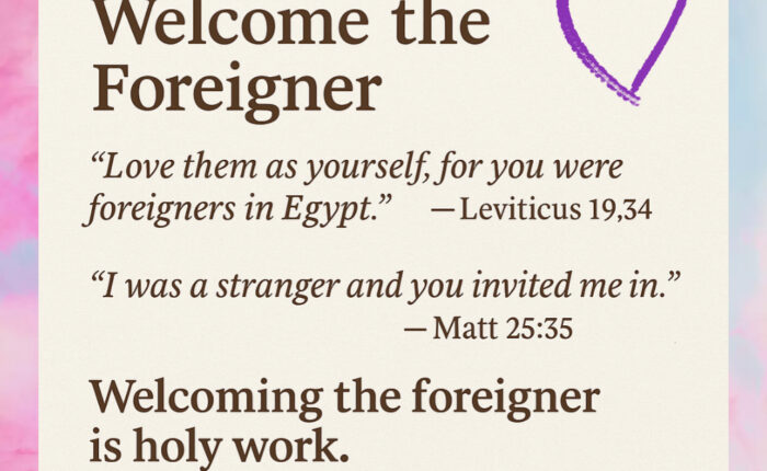 Bible verses showing that we are to welcome the Foreigner